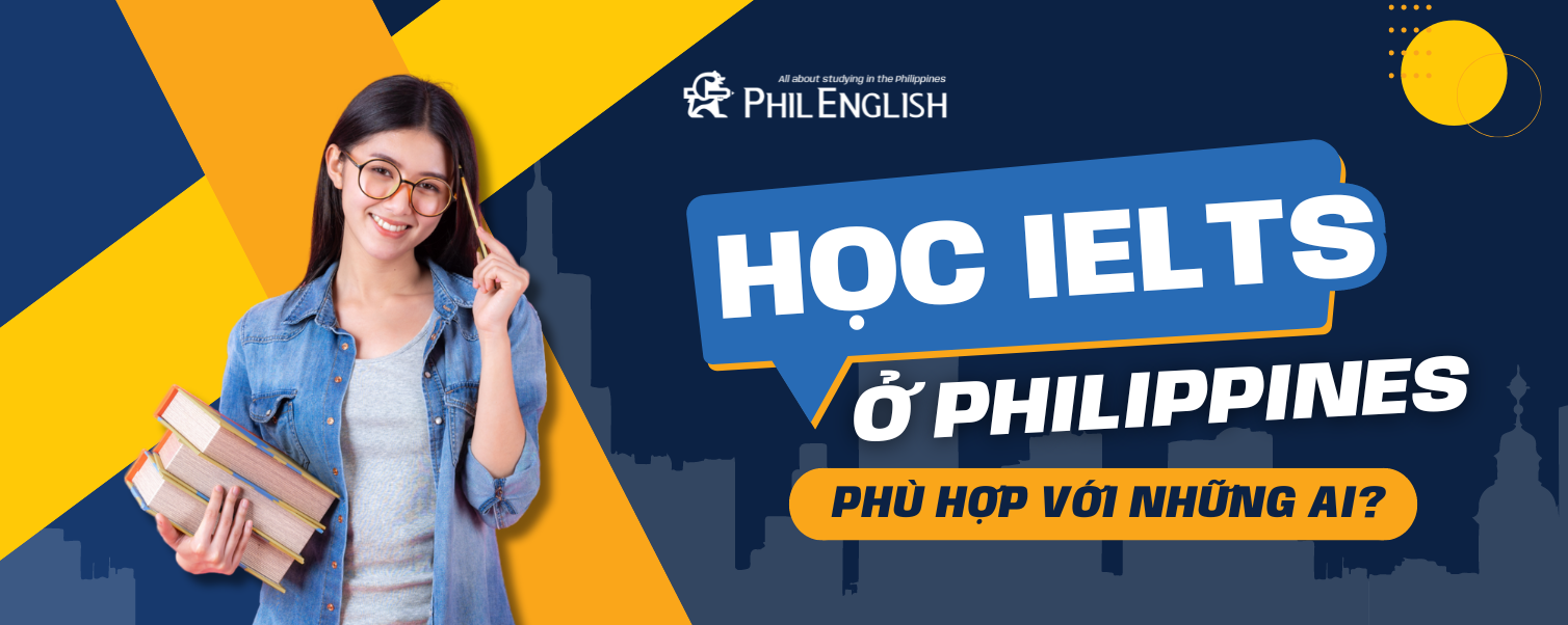 Học IELTS ở Philippines phù hợp với ai