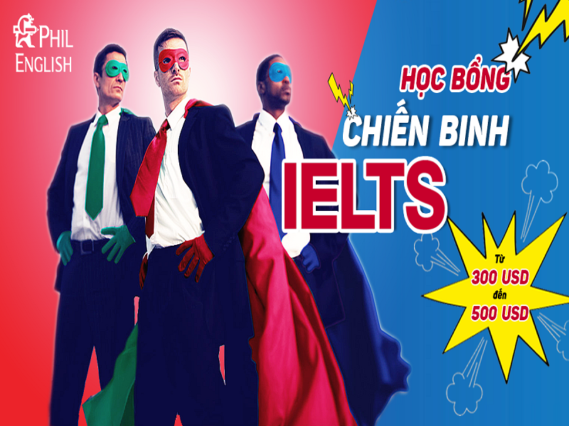 Học bổng chiến binh IELTS! Giúp bạn du học thành công!