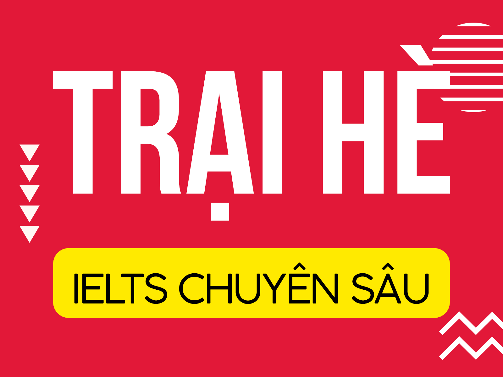 Trại hè IELTS chuyên sâu