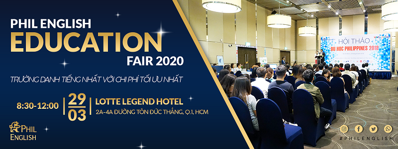 Phil English Fair (PEF) - Triển lãm du học Philippines 2020: Trường danh tiếng nhất với chi phí tối ưu nhất!