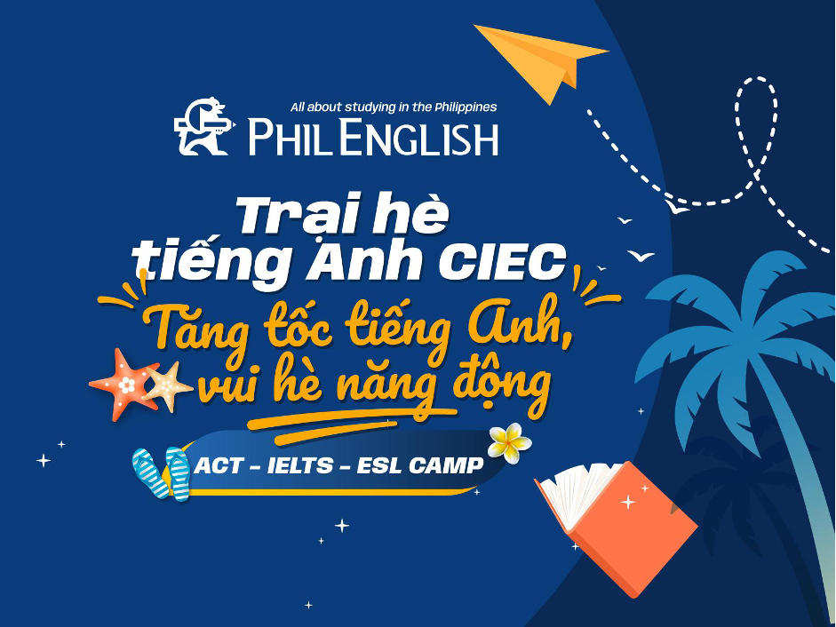 Trại hè tiếng Anh CIEC - Đi để học, đi để trưởng thành