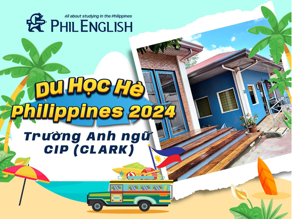 Du học hè Philippines - Trường CIP (Clark)