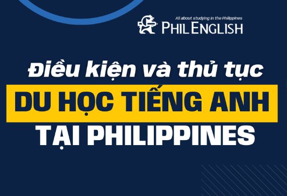 Điều kiện du học Philippines cần những gì? Chuẩn bị như thế nào?